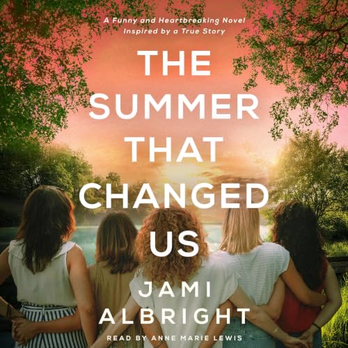Cover of The Summer That Changed Us