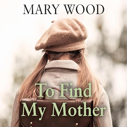 Cover of To Find My Mother