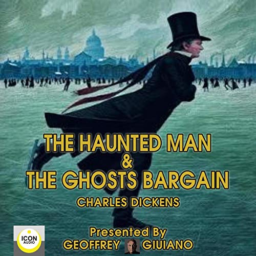 Cover of The Haunted Man & The Ghost's Bargain