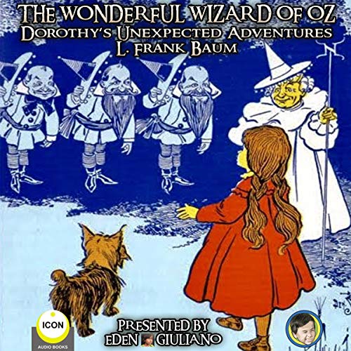 Cover of The Wonderful Wizard of Oz - Dorothy‘s Unexpected Adventures