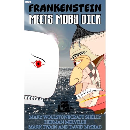 Cover of FRANKENSTEIN MEETS MOBY DICK