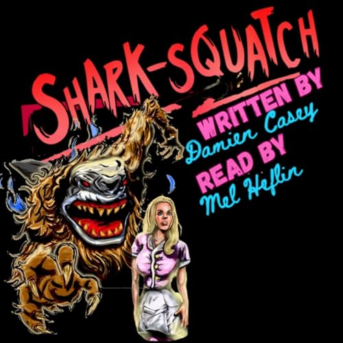 Cover of Shark-Squatch