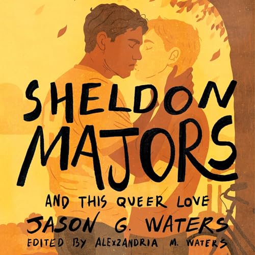 Cover of Sheldon Majors and This Queer Love