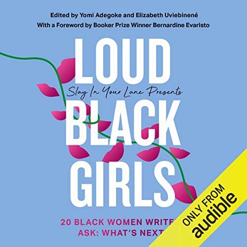 Cover of Slay in Your Lane Presents: Loud Black Girls