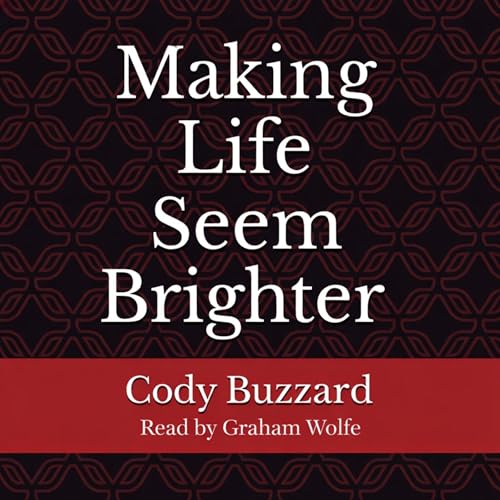 Cover of Making Life Seem Brighter