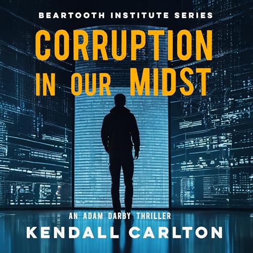 Cover of Corruption in Our Midst