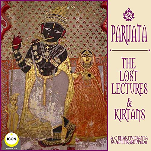 Cover of Parijata The Lost Lectures & Kirtans