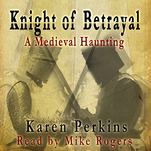 Cover of Knight of Betrayal: A Medieval Haunting