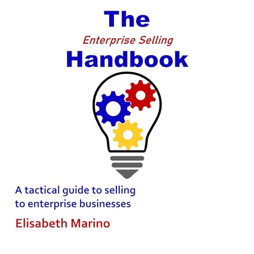 Cover of The Enterprise Selling Handbook