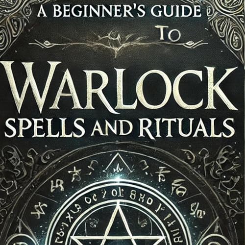 Cover of A Beginners Guide to Warlock Spells and Rituals
