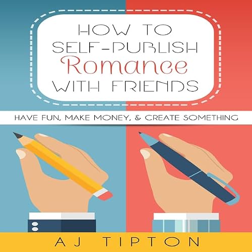 Cover of How to Self-Publish Romance with Friends