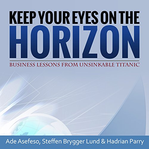 Cover of Keep Your Eyes on the Horizon