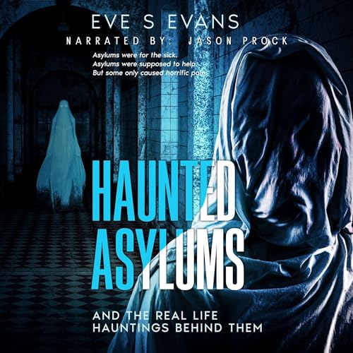 Cover of Haunted Asylums