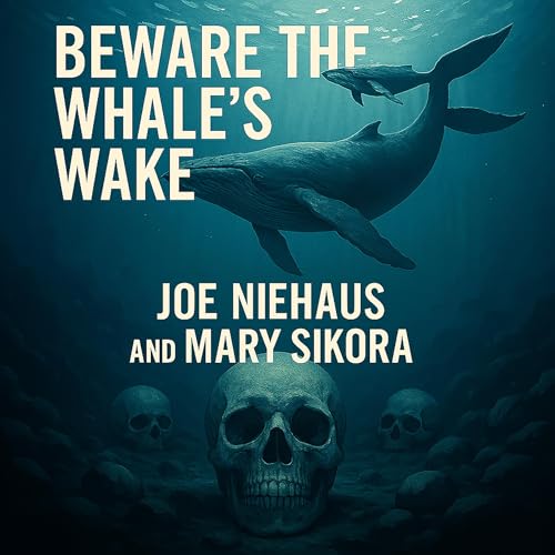 Cover of Beware the Whale's Wake
