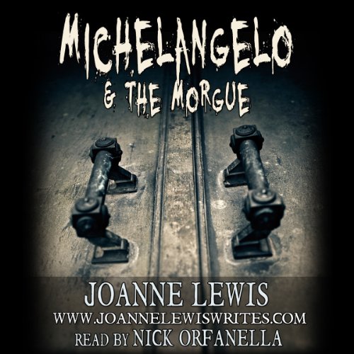 Cover of Michelangelo & the Morgue