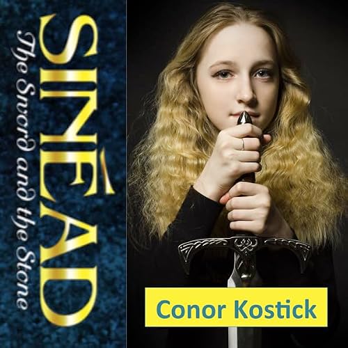Cover of Sinead, the Sword and the Stone