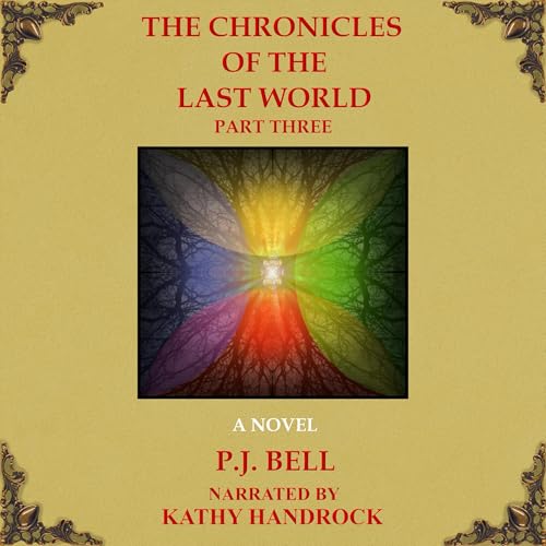 Cover of The Chronicles of the Last World: Part Three