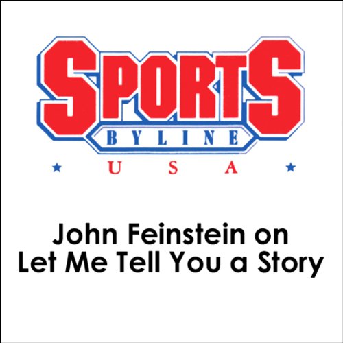 Cover of John Feinstein on Let Me Tell You a Story