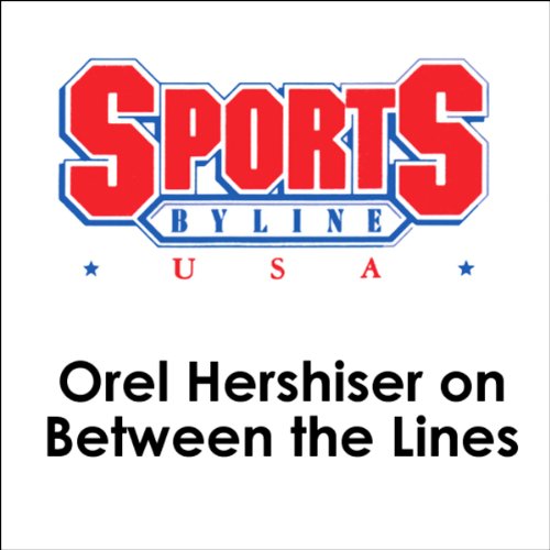Cover of Orel Hershiser on Between the Lines