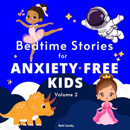 Cover of Bedtime Stories for Anxiety Free Kids, Volume 2