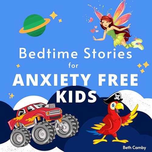 Cover of Bedtime Stories for Anxiety Free Kids