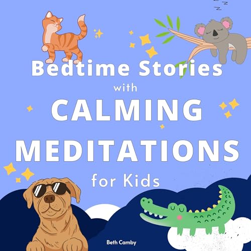 Cover of Bedtime Stories with Calming Meditations for Kids