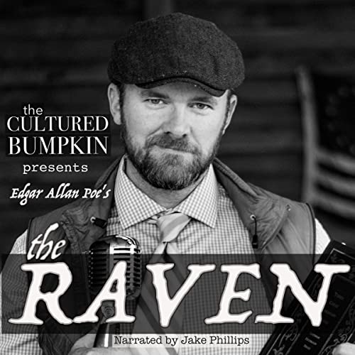 Cover of The Cultured Bumpkin Presents: Edgar Allan Poe's The Raven