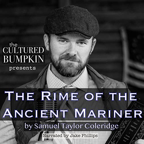 Cover of The Cultured Bumpkin Presents: The Rime of the Ancient Mariner