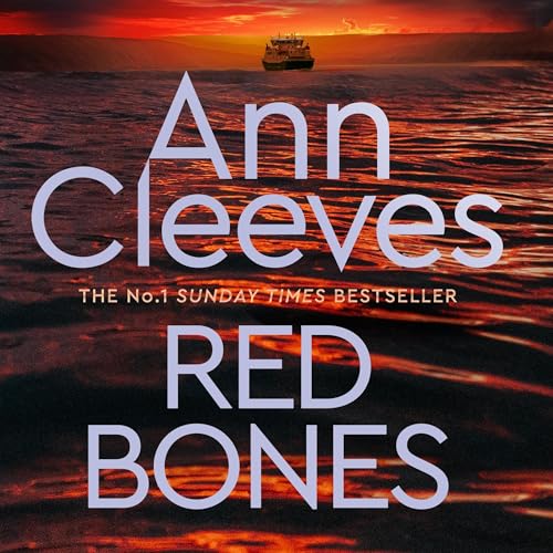 Cover of Red Bones: The Shetland Series 3