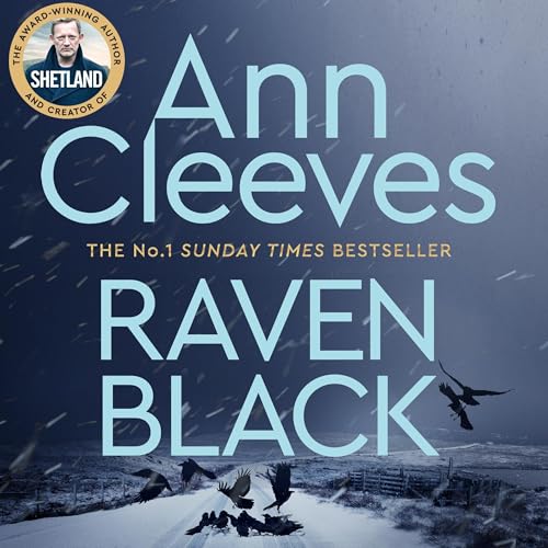 Cover of Raven Black: The Shetland Series 1