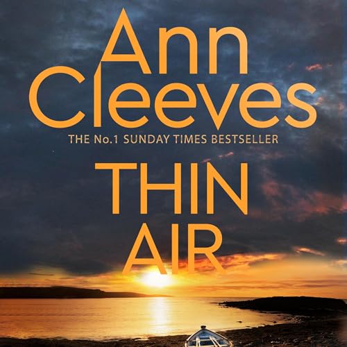 Cover of Thin Air: The Shetland Series 6