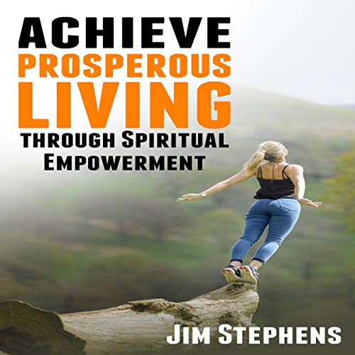 Cover of Achieve Prosperous Living Through Spiritual Empowerment