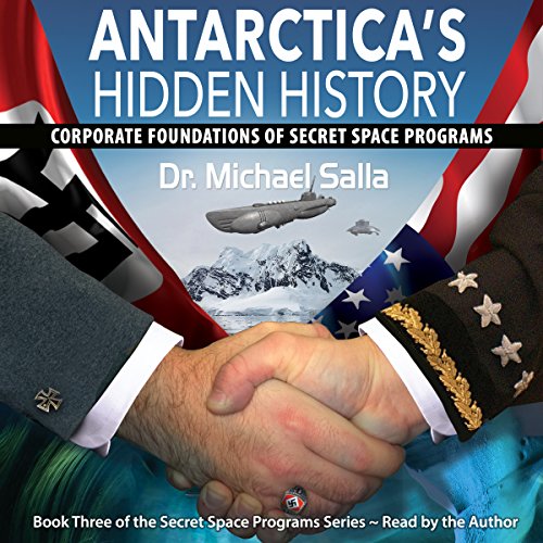 Cover of Antarctica's Hidden History: Corporate Foundations of Secret Space Programs