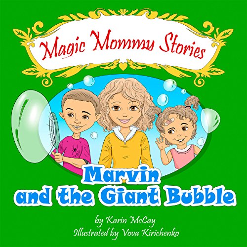 Cover of Marvin and the Giant Bubble