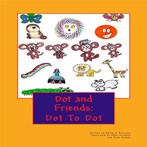 Cover of Dot and Friends: Dot to Dot