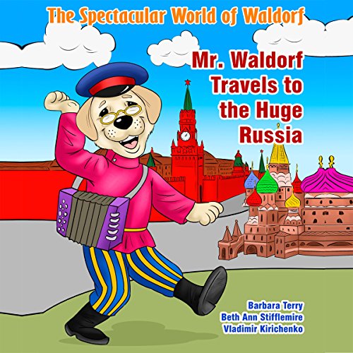 Cover of The Spectacular World of Waldorf: Mr. Waldorf Travels to the Huge Russia