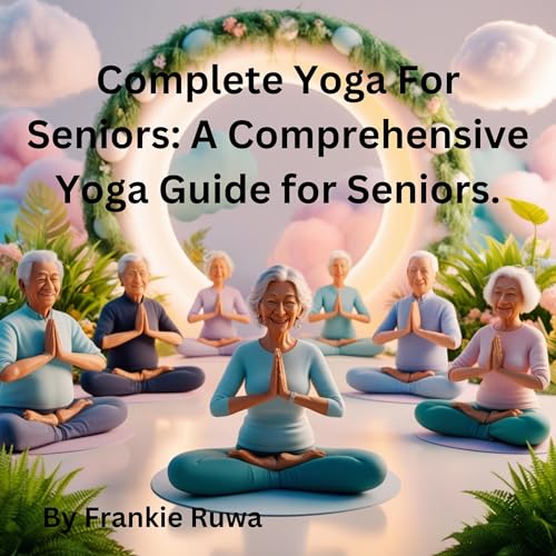 Cover of Complete Yoga for Seniors