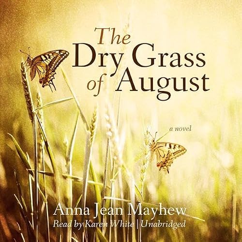 Cover of The Dry Grass of August