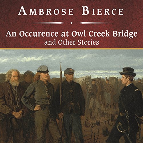 Cover of An Occurrence at Owl Creek Bridge and Other Stories