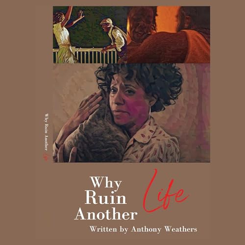 Cover of Why Ruin Another Life