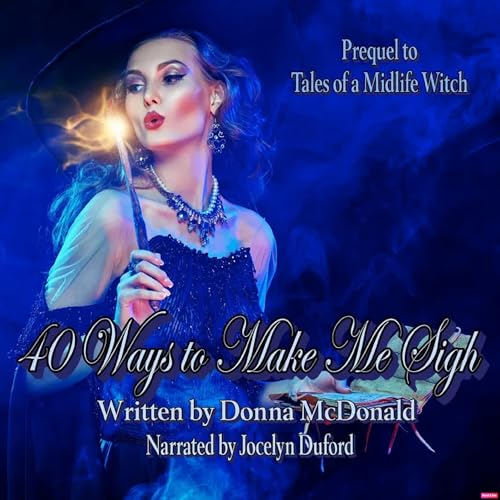 Cover of 40 Ways to Make Me Sigh