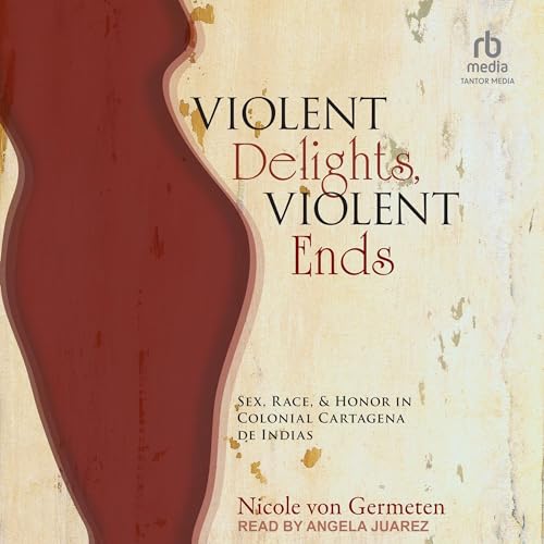 Cover of Violent Delights, Violent Ends