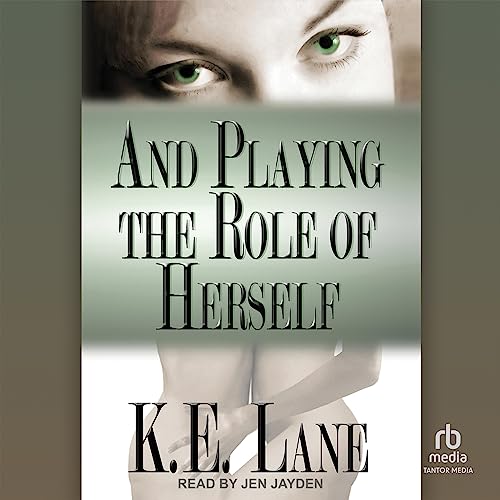 Cover of And Playing the Role of Herself