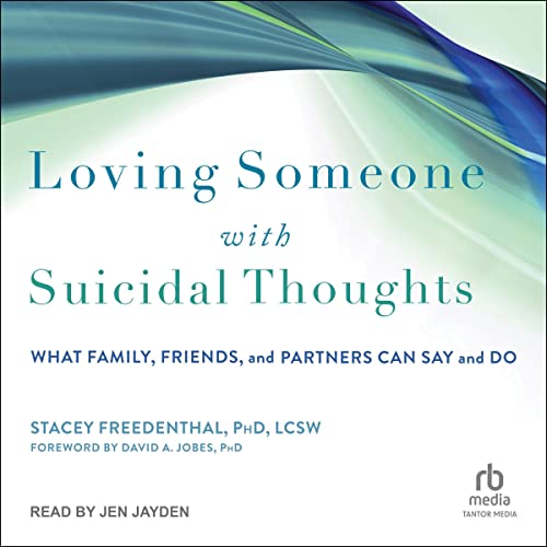 Cover of Loving Someone with Suicidal Thoughts