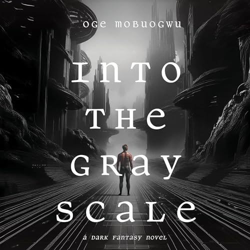 Cover of Into the Gray Scale