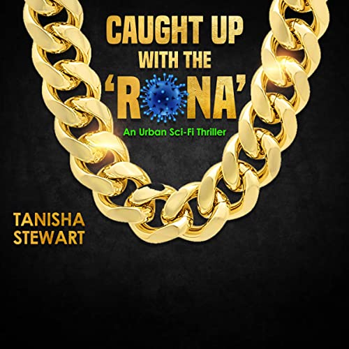 Cover of Caught Up with the 'Rona'