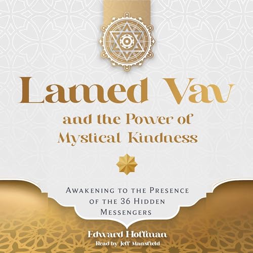 Cover of Lamed Vav and the Power of Mystical Kindness