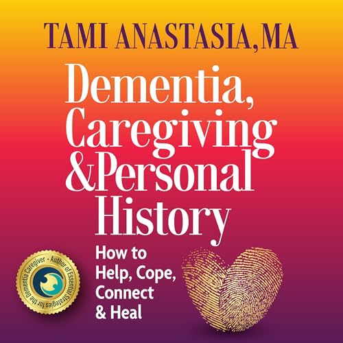 Cover of Dementia, Caregiving, and Personal History