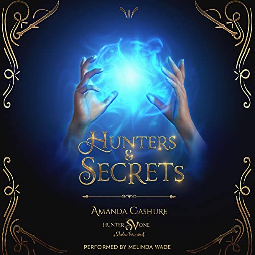 Cover of Hunters and Secrets