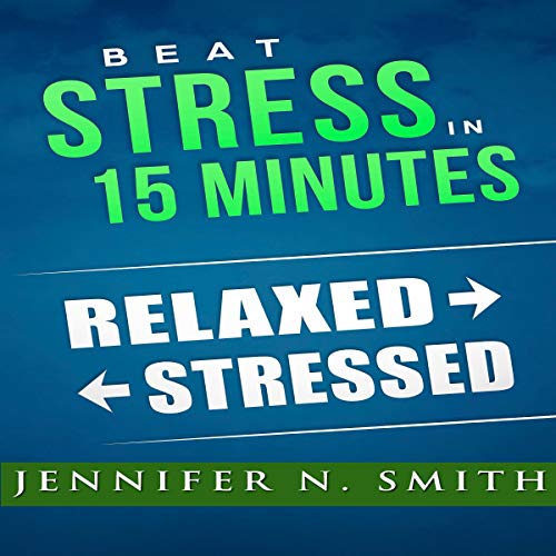 Cover of Beat Stress in 15 Minutes
